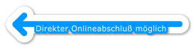 Direkter Onlineabschlu� m�glich