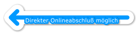 Direkter Onlineabschlu� m�glich